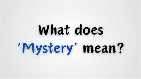 what does mystery mean.